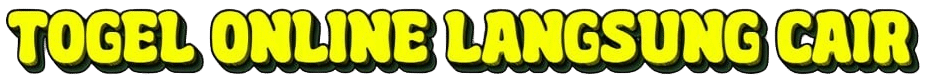 TOGEL ONLINE LANGSUNG CAIR