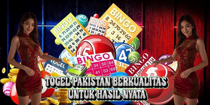 Togel Pakistan Berkualitas Untuk Hasil Nyata