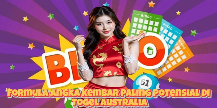 Formula Angka Kembar Paling Potensial di Togel Australia